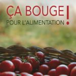 Projection : Ca Bouge Pour l'Alimentation !